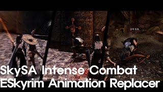 SKYRIM SE I SkySA Intense Combat ESkyrim Animation Replacer [upl. by Bui53]