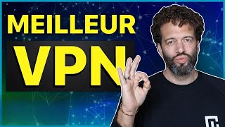 Quel Est le MEILLEUR VPN en 2024  Top VPN Comparés [upl. by Kusin]