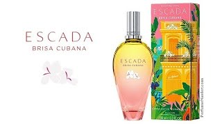 Escada Brisa Cubana New Summer Fragrance [upl. by Maharva]