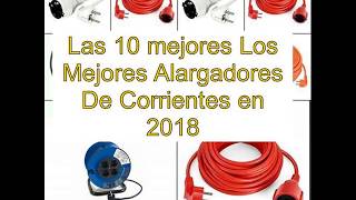 Las 10 mejores Los Mejores Alargadores De Corrientes en 2018 [upl. by Ladin]