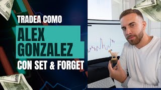 Curso Exclusivo Estrategia Set and Forget de Trading por Alex G [upl. by Kory]