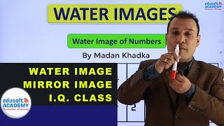 Water Image and Mirror Image  IQ video Class by Madan Khadka  Edusoft Academy [upl. by Hasila]