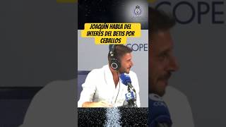 Joaquín habla de Ceballos realmadrid ceballos betis joaquin shorts [upl. by Akessej]