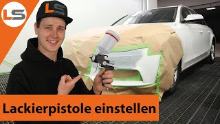 Anleitung vom Profi wie Ihr Lackierpistolen richtig einstellt  LACKSTORE [upl. by Elmer]