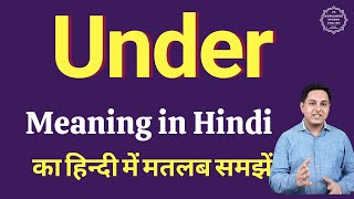 Under meaning in Hindi  Under ka kya matlab hota hai  daily use English words [upl. by Lenoj]