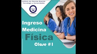 Ingreso a Medicina UNT Física Clase 1 [upl. by Gwenni]