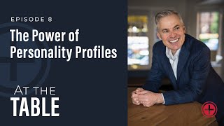 8 quotThe Power of Personality Profilesquot  At the Table with Patrick Lencioni [upl. by Saxela]