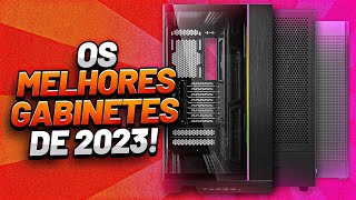 TOP GABINETES OS MELHORES GABINETES GAMER DE 20232024 [upl. by Nobie539]