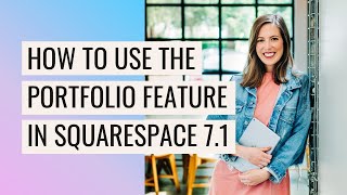 The Ultimate Guide to Portfolio Pages on Squarespace 71 [upl. by Kruter]