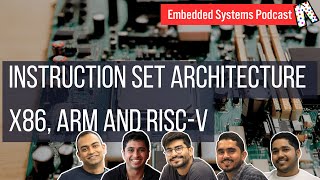 Instruction Set Architecture  x86 ARM and RISCV  Embedded systems podcast in Pyjama [upl. by Marquis]