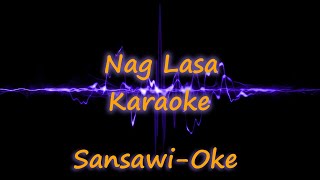 Naglasa karaoke male version [upl. by Dal]