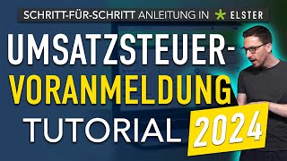 Umsatzsteuervoranmeldung 2024 ausfüllen ✅ Elster Umsatzsteuervoranmeldung Tutorial [upl. by Abihsat]