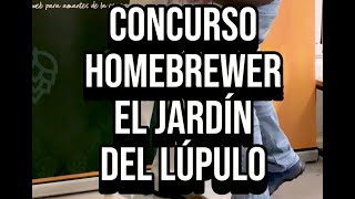 Concurso Homebrewer el Jardín del Lupulo [upl. by Eckart]