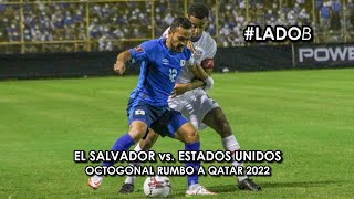 El Salvador vs Estados Unidos  Lado B [upl. by Manuela]