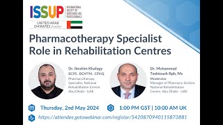 ISSUP UAE Pharmacotherapy Specialist Role in Rehabilitation Centres [upl. by Rolph]