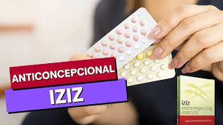 Tudo sobre o ANTICONCEPCIONAL IZIZ [upl. by Windy]