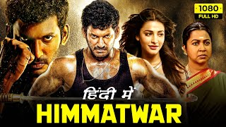 Himmatwar Full Movie Hindi Dubbed  Vishal Shruti Haasan Sathyaraj  1080p HD Facts amp Review [upl. by Martinsen904]