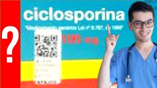 CICLOSPORINA para que sirve la Ciclosporina Y MAS 💊 prevenir el rechazo al trasplante [upl. by Lodie]