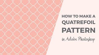 How to make a quatrefoil pattern in Photoshop [upl. by Ede598]