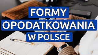 Formy Opodatkowania Działalności Gospodarczej w Polsce  Jaki Podatek Płaci Przedsiębiorca [upl. by Octavius]