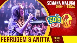 Ferrugem e Anitta  Parte 55 [upl. by Idolla]