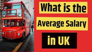 What’s the average UK salary  how much can you earn in UK  Salary in England  Region Wise Salary [upl. by Aileduab]