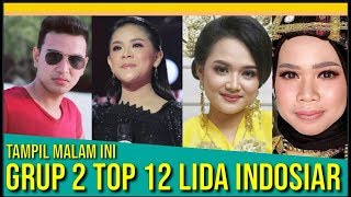 YANG AKAN TAMPIL DI GRUP 2 TOP 12 BESAR LIGA DANGDUT INDONESIA  LIDA 2020 [upl. by Akiemat]