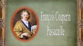 Couperin  Passacaille [upl. by Ylimme]