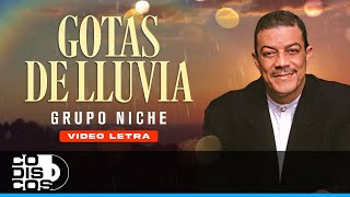 Gotas De Lluvia Grupo Niche  Video Letra [upl. by Elvin]