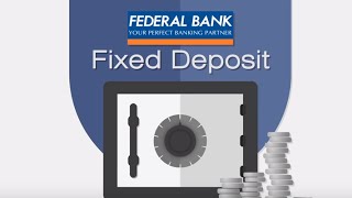 Federal Bank Fixed Deposit [upl. by Sadirah]