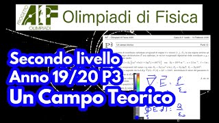 Olimpiadi fisica secondo livello  Un campo teorico Anno 20192020 P3 [upl. by Charis]