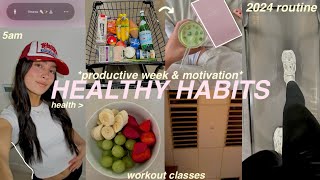 week of my HEALTHY HABITS 🌱🍓 2024 motivation maintaining a healthy lifestyle  productive routine [upl. by Harac]