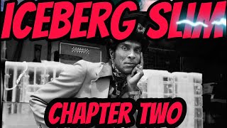 Iceberg Slim Story Of My Life︱Story From A P Part 3︱Keep It Pimpin Podcast [upl. by Middleton]