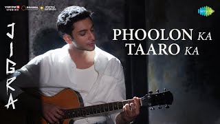 Phoolon Ka Taaro Ka  Jigra  Vedang Raina  Alia Bhatt  Achint  Varun Grover  Anand Bakshi [upl. by Libyc842]