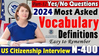 N400 Vocabulary Definitions amp 2024 YesNo questions for the US Citizenship Interview [upl. by Lav917]