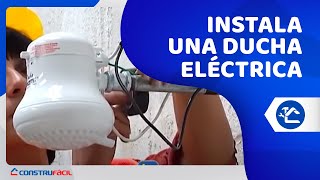 Instalemos una ducha eléctrica [upl. by Ynot]