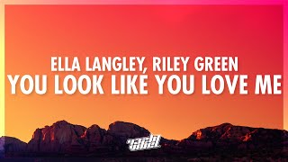 Ella Langley Riley Green  you look like you love me Lyrics  excuse me you look like you love me [upl. by Nahsrad]