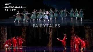 Fairytales Trailer  Het Nationale Ballet  Dutch National Ballet [upl. by Eiahpets]