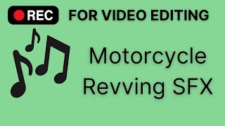 Motorcycle Revving Sound Effect [upl. by Tews264]