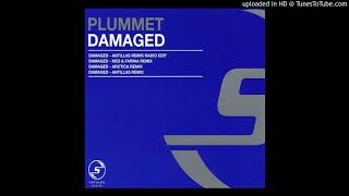 Plummet  Damaged Antillas Remix Radio Edit [upl. by Trefor]