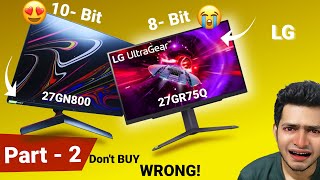 LG UltraGear 27GR75Q Vs 27GN800 My Opinion  Part 2 [upl. by Eedia558]