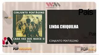 Conjunto Pentágono  Linda Chiquilha [upl. by Butch]