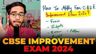 How To Apply For Cbse improvement Exam 2024  CBSE improvement Exam 2024 Kab Hoga [upl. by Iinden]