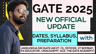 GATE 2025  Official Update  Dates Syllabus Preparation aniruddhasir gate2025 iitbombay psu [upl. by Aretse]