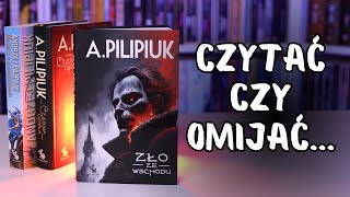 Andrzeja Pilipiuka lepiej czytać czy omijać  quotZło ze wschoduquot  Strefa Czytacza [upl. by Fransis]