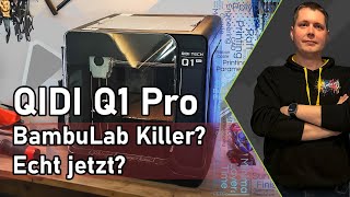 Qidi Q1 Pro schnell gut ausgestattet günstig [upl. by Naivart]