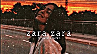 Zara Zara Bahekta Hai  jalraj  Slowed Reverb ARUNANIMATION2O mrarunlofisong [upl. by Pegg326]