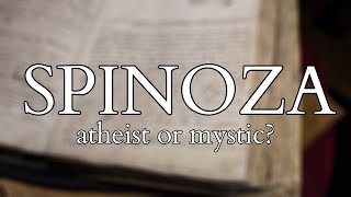 Spinoza  Rationalist Atheist or Mystical Pantheist  Exploring Spinozism from Toland to Deleuze [upl. by Rucker704]