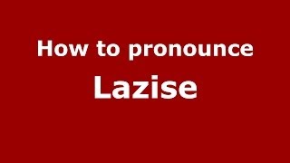 How to pronounce Lazise ItalianItaly  PronounceNamescom [upl. by Uhp]