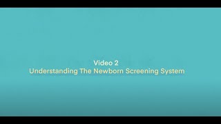 Video 2 Understanding the Newborn Screening System [upl. by Wall]